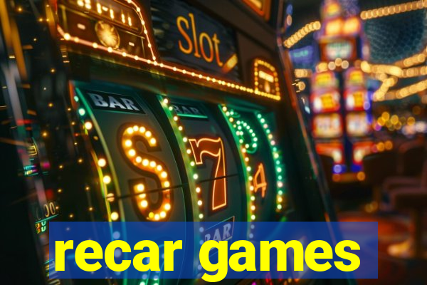 recar games